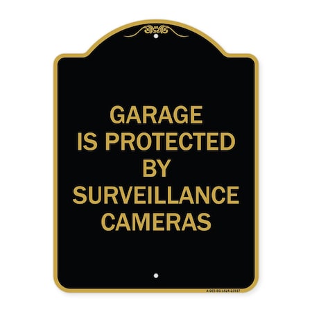 Signmission Garage Is Protected by Surveillance Cameras, Black & Gold Aluminum Sign, 18" H, BG-1824-23937 A-DES-BG-1824-23937